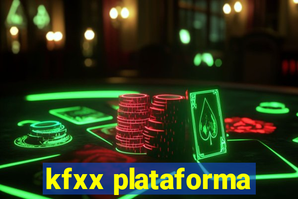 kfxx plataforma